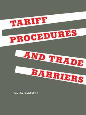 cover image of Tariff Procedures and Trade Barriers